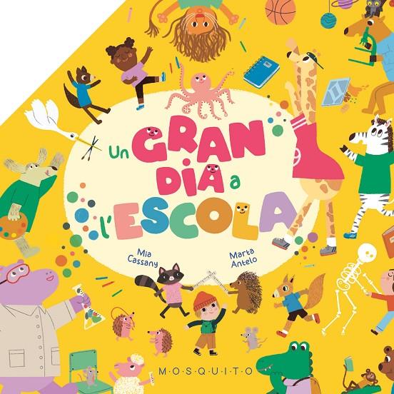 UN GRAN DIA A L'ESCOLA | 9788419095794 | CASSANY, MIA ; ANTELO, MARTA