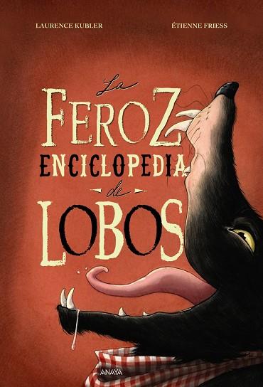 FEROZ ENCICLOPEDIA DE LOBOS, LA | 9788469891292 | KUBLER, LAURENCE ; FRIESS, ÉTIENNE