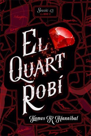 QUART ROBI, EL (SECCIO 13 2) | 9788424662400 | HANNIBAL, JAMES R.