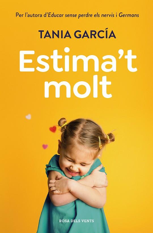 ESTIMA'T MOLT | 9788418062421 | GARCÍA, TANIA