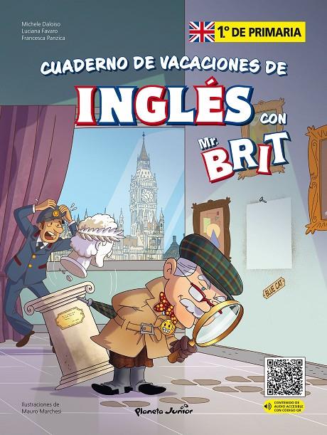 CUADERNO DE VACACIONES DE INGLÉS CON MR. BRIT 1º DE PRIMARIA | 9788408287414