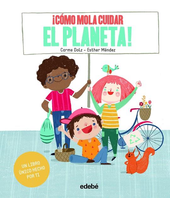 COMO MOLA CUIDAR EL PLANETA  | 9788468346274 | DOLZ, CARME ; MENDEZ, ESTHER 