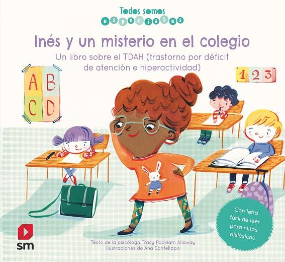 INES Y UN MISTERIO EN EL COLEGIO : UN LIBRO SOBRE EL TDAH | 9788413185613 | PACKIAM ALLOWAY, TRACY; SANFELIPPO, ANA