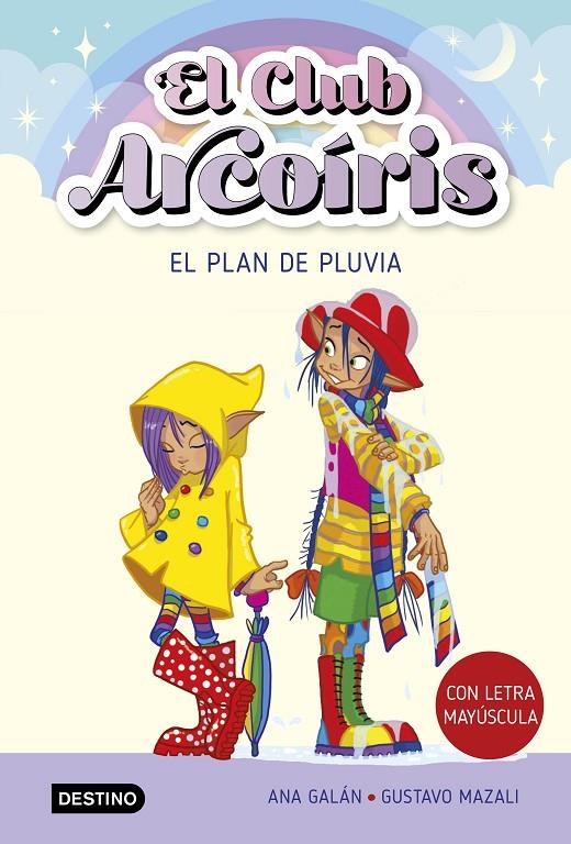 CLUB ARCOÍRIS 5 :  EL PLAN DE PLUVIA | 9788408275527 | GALÁN, ANA