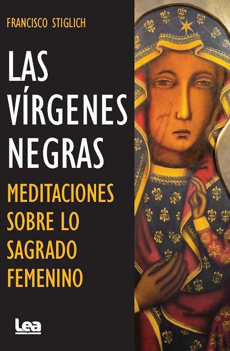 VÍRGENES NEGRAS, LAS | 9788411317085 | STIGLICH, FRANCISCO 