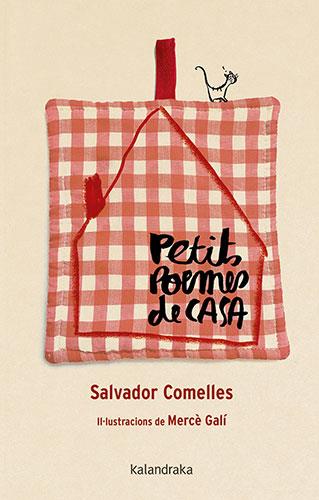 PETITS POEMES DE CASA | 9788418558757 | COMELLES, SALVADOR ; GALÍ, MERCÈ