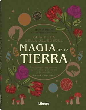 GUIA BRUJA DEL BOSQUE : MAGIA DE LA TIERRA | 9789463599238 | SQUIRE, LIDSAY