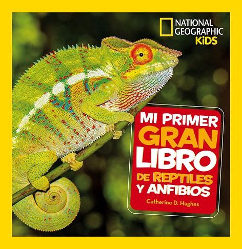 MI PRIMER GRAN LIBRO DE REPTILES Y ANFIBIOS | 9788482987958 | HUGHES, CATHERINE D.