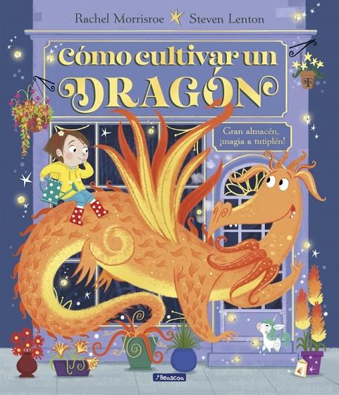 CÓMO CULTIVAR UN DRAGÓN | 9788448868321 | MORRISROE, RACHEL ; LENTON, STEVEN