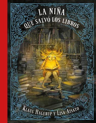 NIÑA QUE SALVO LOS LIBROS, LA | 9788416712748 | HAGERUP, KLAUS ; AISATO, LISA