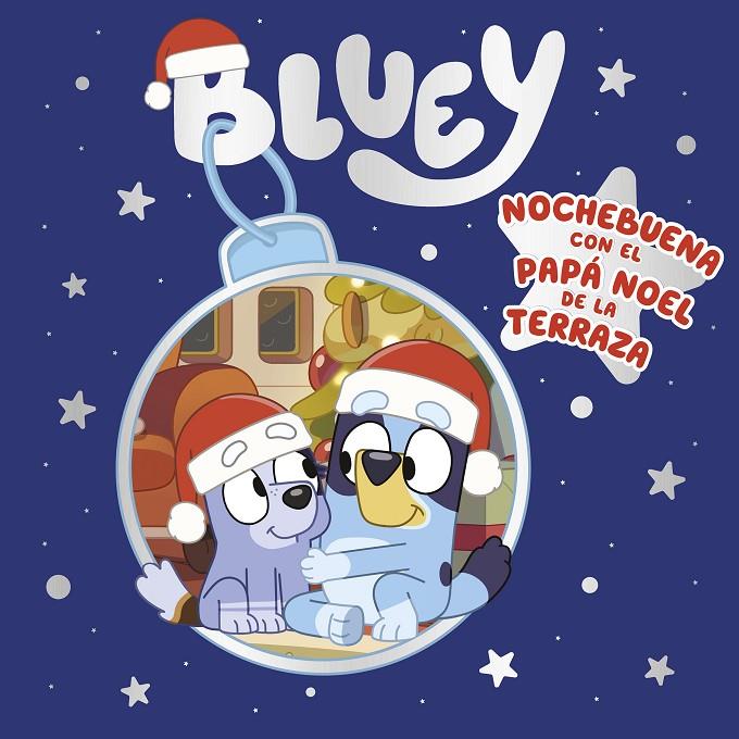 BLUEY : NOCHEBUENA CON EL PAPA NOEL DE LA TERRAZA  | 9788448866884