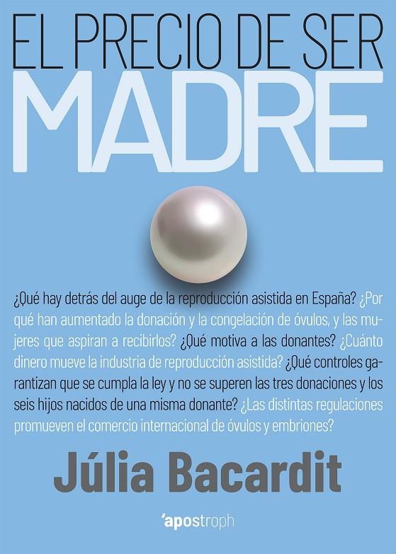 PRECIO DE SER MADRE, EL | 9788412254921 | BACARDIT, JULIA