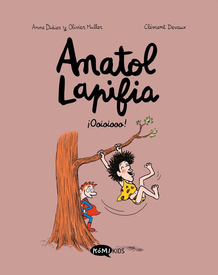 ANATOL LAPIFIA 2 : ¡ OOIOIOOO ! (CASTELLÀ) | 9788412257182 | DIDIER, ANNE ; MULLER, OLIVIER