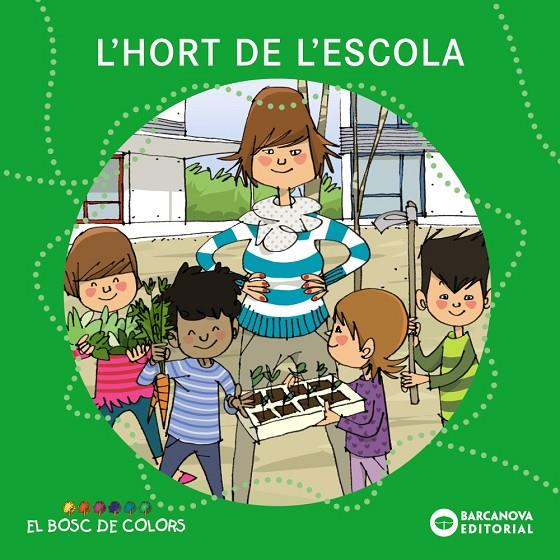 HORT DE L'ESCOLA, L' | 9788448931483 | BALDO, ESTEL ; GIL, ROSA ; SOLIVA, MARIA