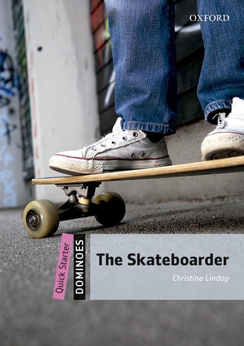 SKATEBOARDER, THE | 9780194639088 | LINDOP, CHRISTINE