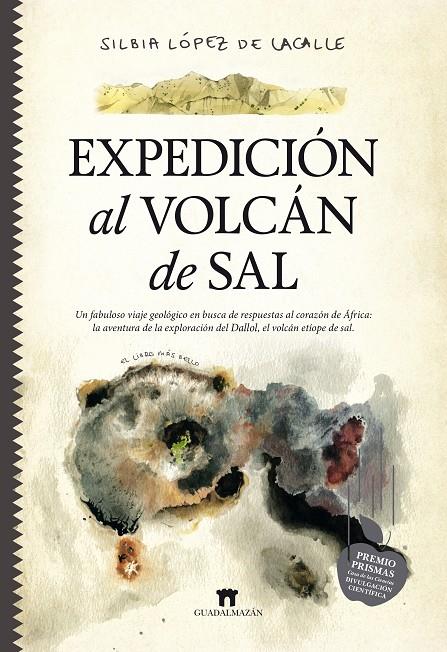 EXPEDICIÓN AL VOLCÁN DE SAL | 9788417547561 | LÓPEZ DE LACALLE, SILBIA 