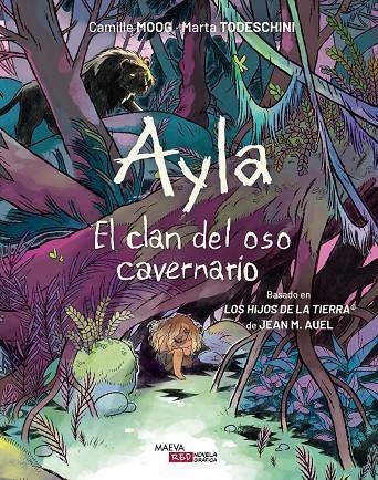 AYLA : EL CLAN DEL OSO CAVERNARIO | 9788410260306 | MOOG, CAMILLE ; TODESCHINI, MARTA