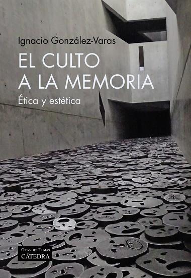 CULTO A LA MEMORIA, EL | 9788437646695 | GONZÁLEZ-VARAS, IGNACIO