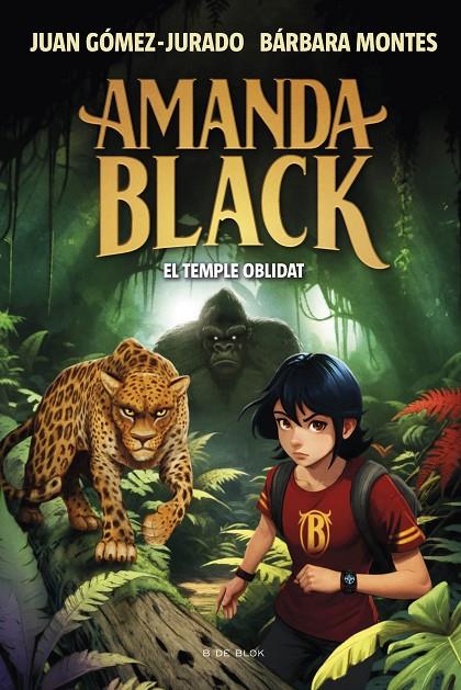 AMANDA BLACK 11 : EL TEMPLE OBLIDAT | 9788419910516 | GÓMEZ-JURADO, JUAN ; MONTES, BÁRBARA