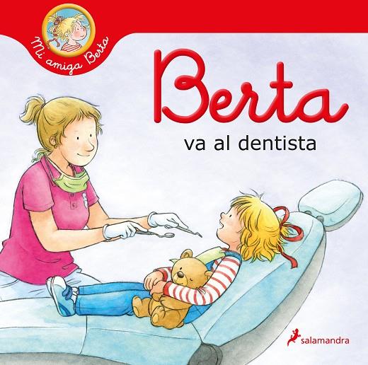 BERTA VA AL DENTISTA | 9788418637179 | SCHNEIDER, LIANE