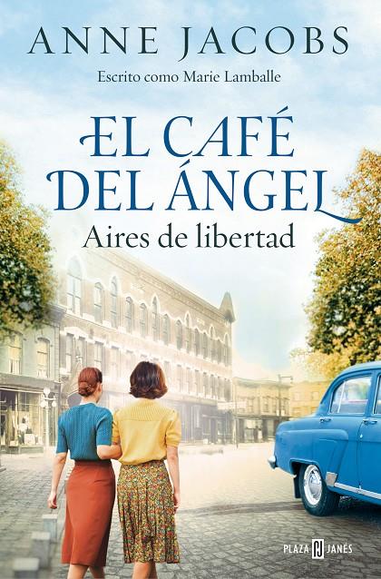 CAFÉ DEL ÁNGEL 4 : AIRES DE LIBERTAD  | 9788401034121 | JACOBS, ANNE