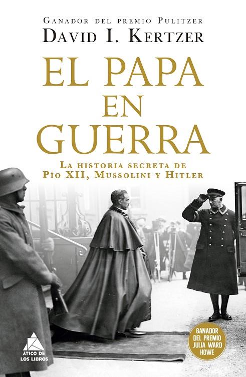 PAPA EN GUERRA, EL | 9788419703705 | KERTZER, DAVID I.