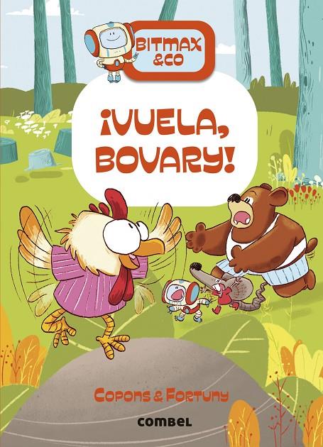 ¡ VUELA, BOVARY ! | 9788411581721 | COPONS RAMON, JAUME ; FORTUNY ARNELLA, LILIANA