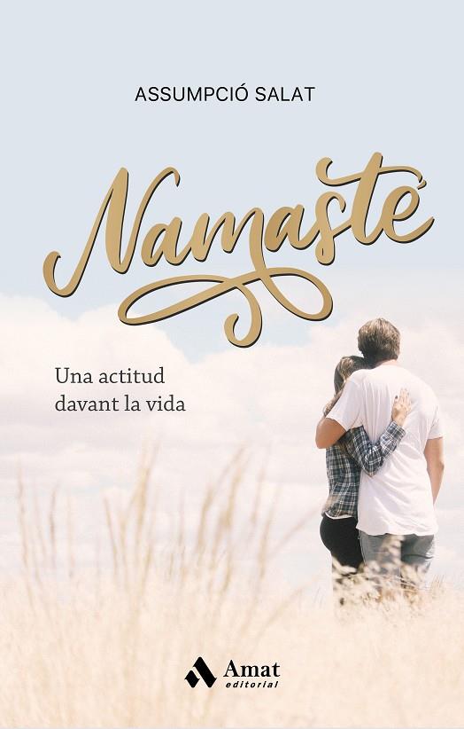 NAMASTE, UNA ACTITUD DAVANT LA VIDA | 9788418114472 | SALAT, ASSUMPCIO