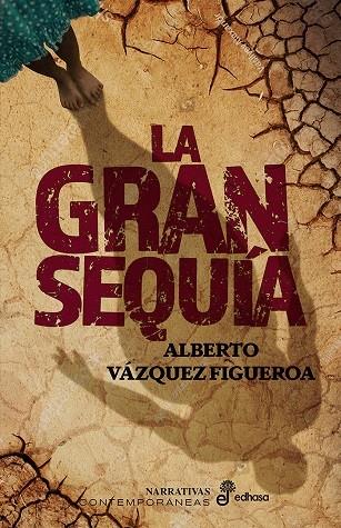 GRAN SEQUÍA, LA | 9788435064392 | VÁZQUEZ-FIGUEROA, ALBERTO