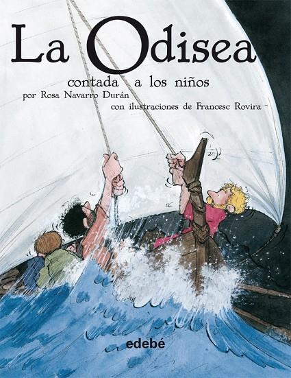 ODISEA CONTADA A LOS NIÑOS, LA | 9788423693214 | NAVARRO DURAN, ROSA ; ROVIRA, FRANCESC