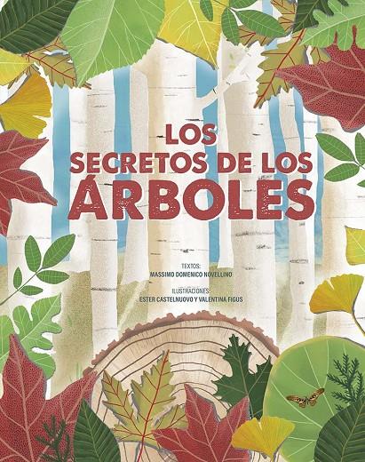 SECRETOS DE LOS ÁRBOLES, LOS | 9788491457503 | NOVELLINO, MASSIMO DOMENICO ; CASTELNUOVO, ESTER ; FIGUS, VALENTINA