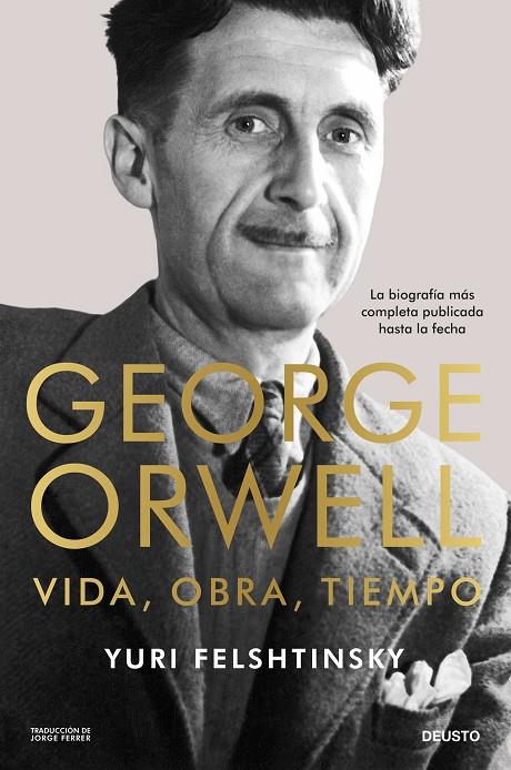 GEORGE ORWELL : VIDA, OBRA, TIEMPO | 9788423438167 | FELSHTINSKY, YURI