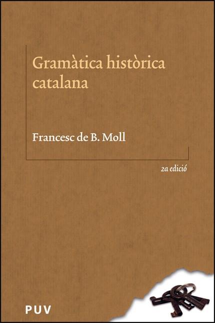 GRAMÀTICA HISTÒRICA CATALANA   | 9788411184847 | MOLL CASESNOVES, FRANCESC DE BORJA