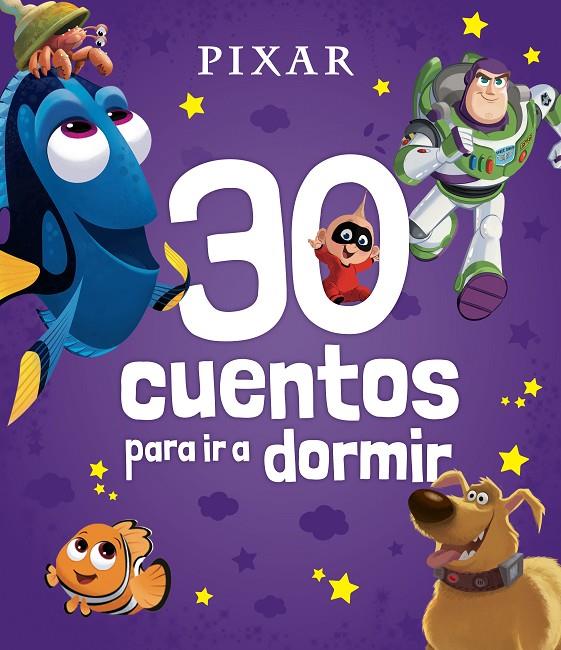 PIXAR : 30 CUENTOS PARA IR A DORMIR | 9788419547637