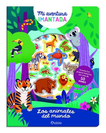 ANIMALES DEL MUNDO : MI AVENTURA IMANTADA | 9791039516884