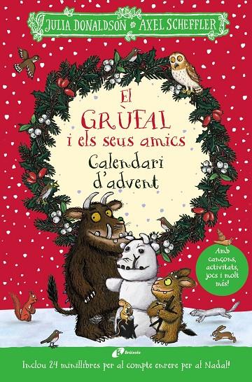 GRÚFAL I ELS SEUS AMICS, EL : CALENDARI D'ADVENT | 9788413493794 | DONALDSON, JULIA ; SCHEFFLER, AXEL