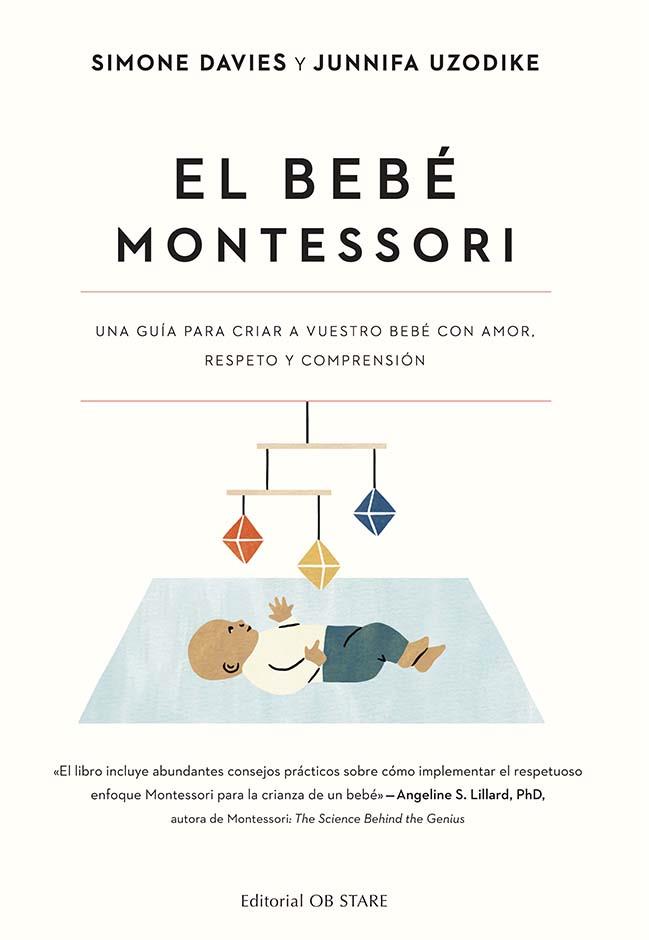 BEBÉ MONTESSORI, EL | 9788418956287 | DAVIES, SIMONE ; UZODIKE, JUNNIFA