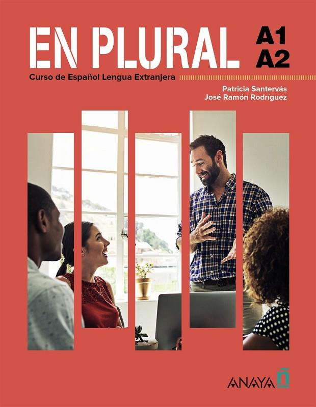 EN PLURAL A1-A2 | 9788414340035 | RODRÍGUEZ MARTÍN, JOSÉ RAMÓN ; SANTERVÁS GONZÁLEZ, PATRICIA