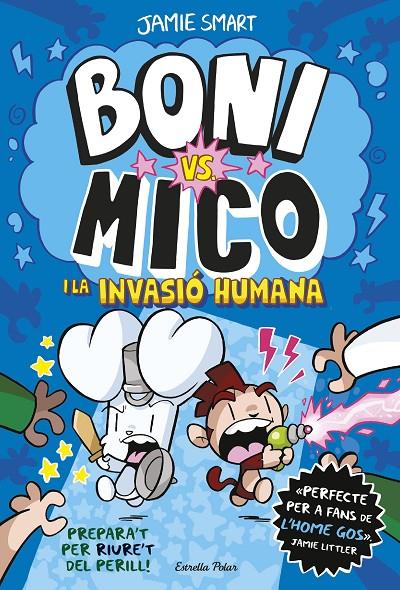 BONI VS. MICO 2 : LA INVASIÓ HUMANA | 9788413898490 | SMART, JAMIE