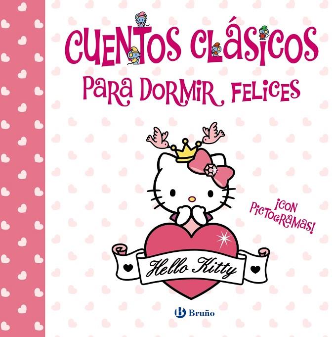 CUENTOS CLÁSICOS PARA DORMIR FELICES (HELLO KITTY) | 9788469664339 | MENÉNDEZ, ELVIRA ; ÁLVAREZ MENÉNDEZ, PABLO