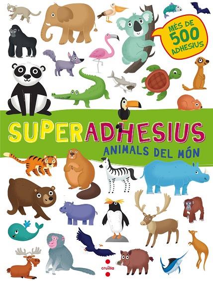 SUPERADHESIUS : ANIMALS DEL MON | 9788466143202 | CERATO, MATTIA