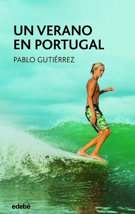 UN VERANO EN PORTUGAL | 9788468363448 | GUTIÉRREZ, PABLO