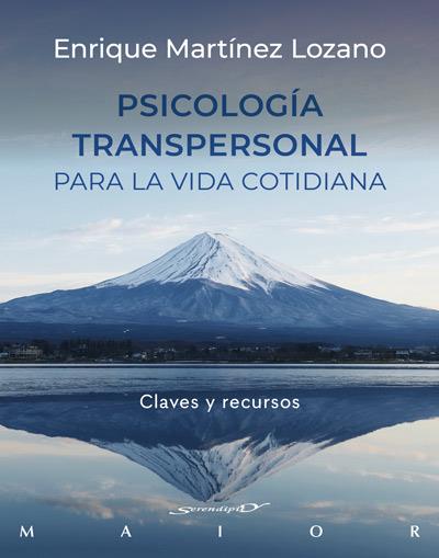PSICOLOGIA TRANSPERSONAL PARA LA VIDA COTIDIANA | 9788433031051 | MARTINEZ LOZANO, ENRIQUE