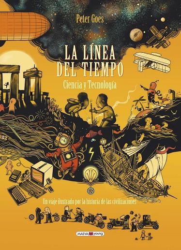 LINEA DEL TIEMPO : CIENCIA Y TECNOLOGIA | 9788417708948 | GOES, PETER