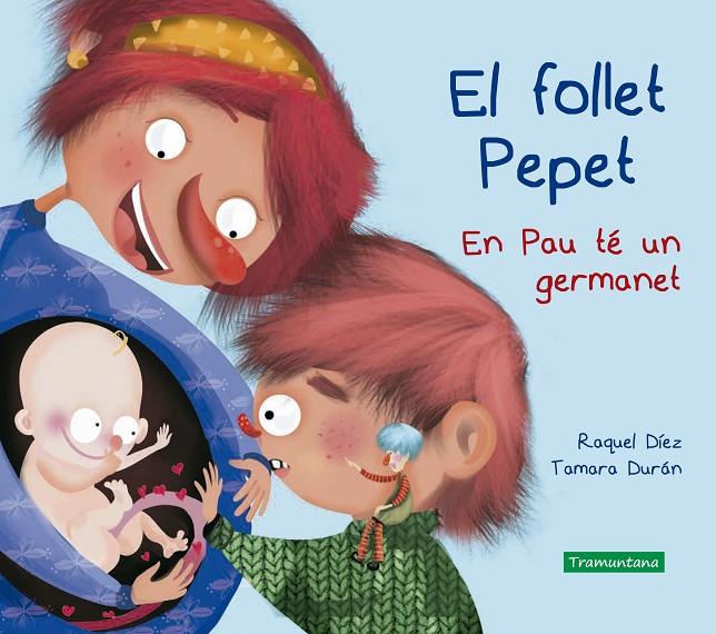 FOLLET PEPET : EN PAU TE UN GERMANET | 9788417303938 | DIEZ, RAQUEL ; DURAN, TAMARA