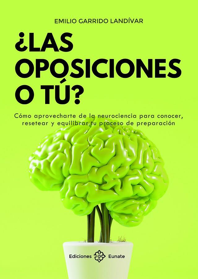 OPOSICIONES O TÚ, LAS | 9788477684749 | GARRIDO LANDÍVAR, EMILIO