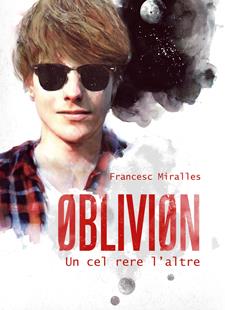 OBLIVION : UN CEL RERE L'ALTRE | 9788424641566 | MIRALLES, FRANCESC