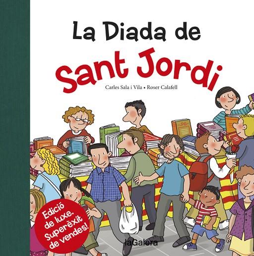 DIADA DE SANT JORDI, LA (CARTONE) | 9788424659530 | SALA I VILA, CARLES ; CALAFELL, ROSER