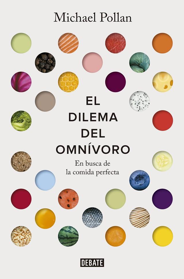 DILEMA DEL OMNIVORO, EL | 9788499928845 | POLLAN, MICHAEL