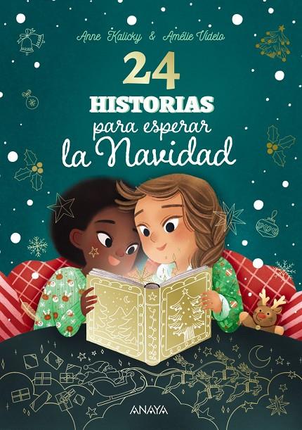 24 HISTORIAS PARA ESPERAR LA NAVIDAD | 9788414340691 | KALICKY, ANNE ; VIDELO, AMÉLIE